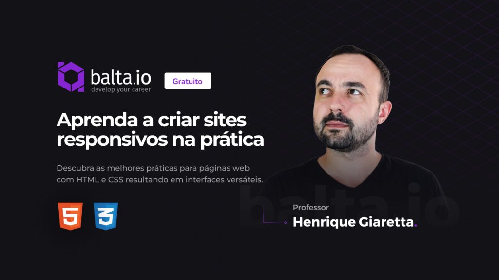 Banner do curso gratuito Crie sites responsivos do balta.io, que ensina HTML, CSS e Flexbox na prática