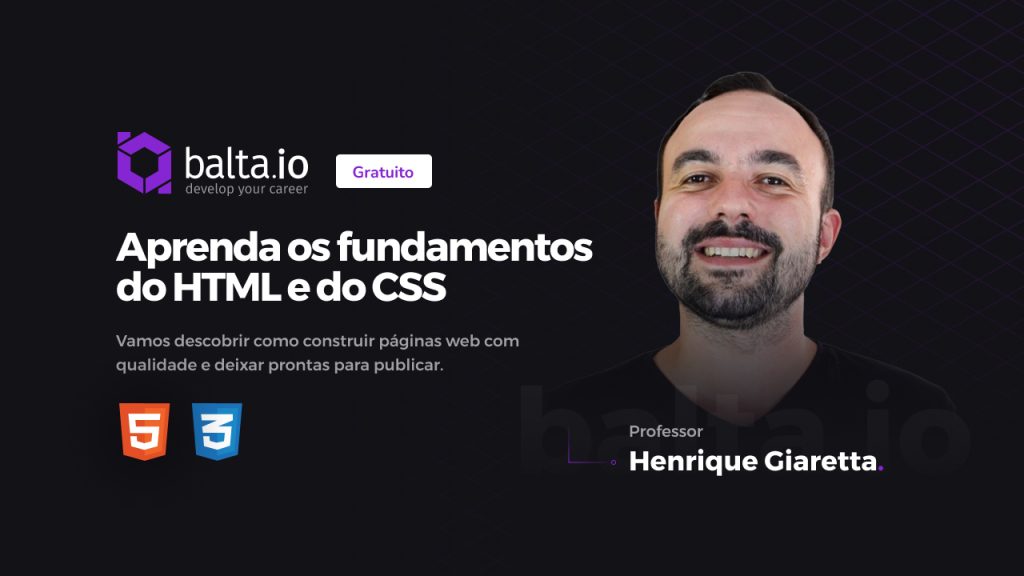 Banner de divulgação do curso gratuito Fundamentos do HTML e do CSS do balta.io