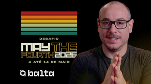 DESAFIO MAY THE FOURTH 2026 LIVE DE ENCERRAMENTO