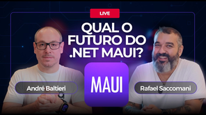 LIVE 🔴 Qual o futuro do .NET MAUI? feat. Saccomani