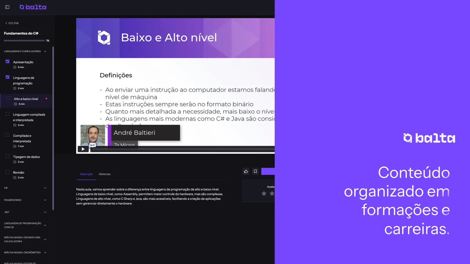 Aulas organizadas em módulos, com o progresso de cada curso