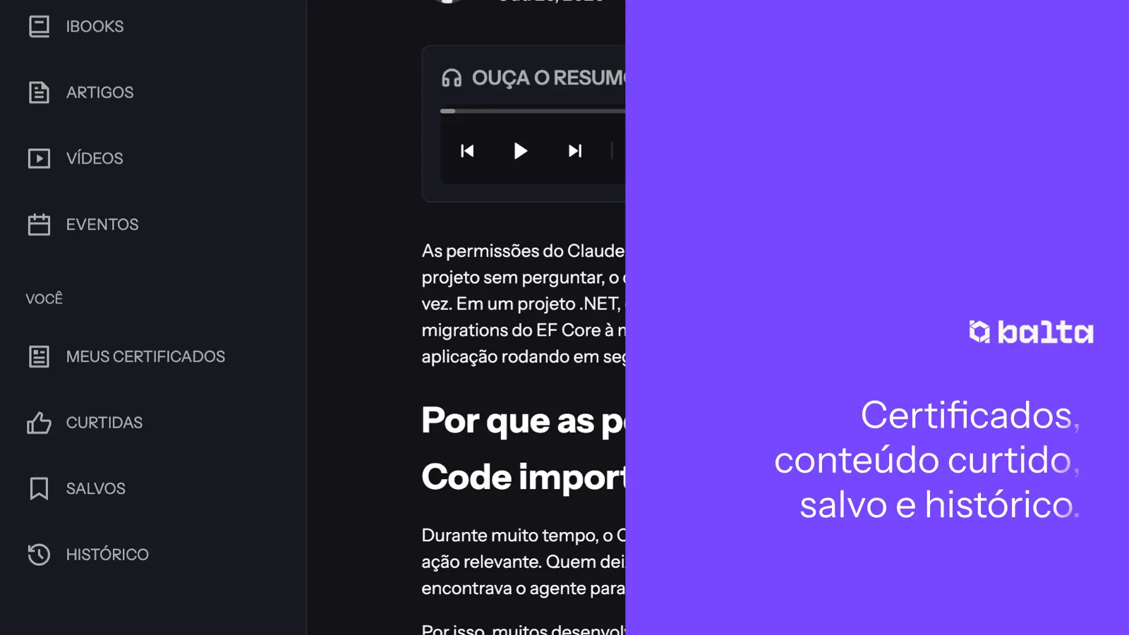 Certificados, conteúdo curtido, salvo e histórico