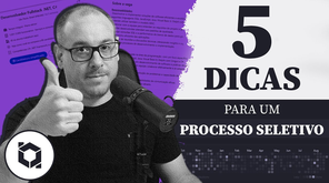 5 dicas para PROCESSO SELETIVO #dev #tech