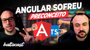 Angular Sofreu Preconceito no Início?