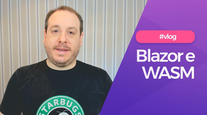 Blazor e WebAssembly