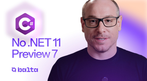 C# 15 no .NET 11 Preview 7: 6 mudanças que você precisa conhecer