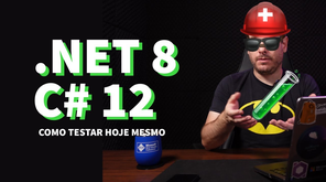 Como testar o .NET 8 e C# 12 hoje mesmo
