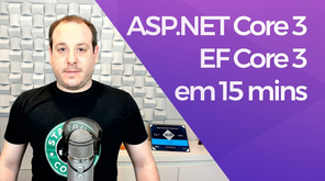 Criando uma API com ASP.NET Core 3 e EF Core 3 em menos de 15 minutos