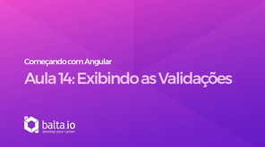 Curso Começando com Angular - Aula 14: Exibindo as validações