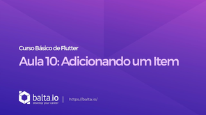 Curso de Flutter - Aula 10: Adicionando um Item