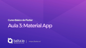 Curso de Flutter - Aula 3: Material App