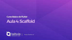 Curso de Flutter - Aula 4: Scaffold