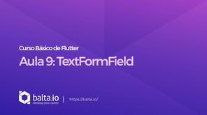 Curso de Flutter - Aula 9: TextFormField