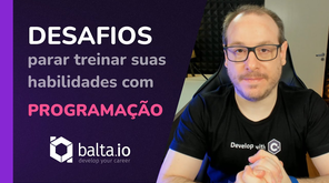 Desafios para treinar suas habilidades com programação