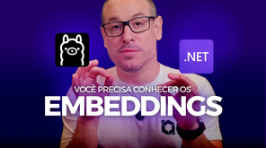 Descubra o poder dos Embeddings: Integrando IA com seu código