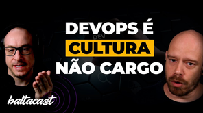 DevOps é uma cultura e não um cargo