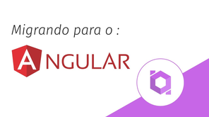 É realmente doloroso migrar para o Angular 2?
