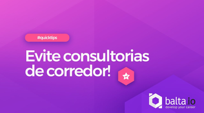 Evite consultorias de corredor!