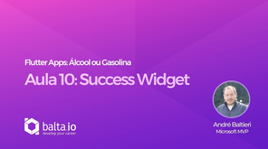 Flutter Apps: Álcool ou Gasolina - Aula 10: Success Widget