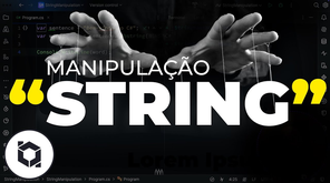 Manipulação de Strings no C#