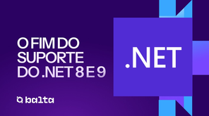 .NET 8 e 9 sem suporte? Veja como migrar para o .NET 10!