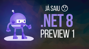 .NET 8 Preview 1 - O que vem por aí #balta #dev #dotnet