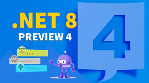 .NET 8 Preview 4