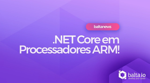 .NET Core em processadores ARM! O que isto muda?