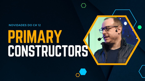 Novidades do C# 12 e .NET 8 Preview 3 -  Primary Constructors