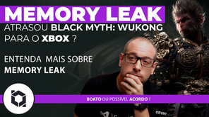 O que é Memory Leak? Como ele impactou Black Myth Wukong
