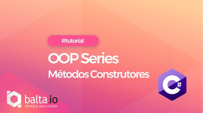 OOP Series #001: Métodos Construtores