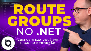 Organize suas Rotas 🟣 O Futuro do Swagger com Route Groups