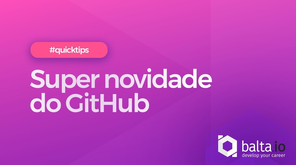 Super novidade do GitHub!