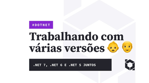 Trabalhando com diferentes versões do #dotnet